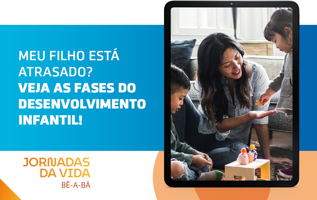 MEU FILHO ESTÁ ATRASADO? VEJA AS FASES DO DESENVOLVIMENTO INFANTIL!